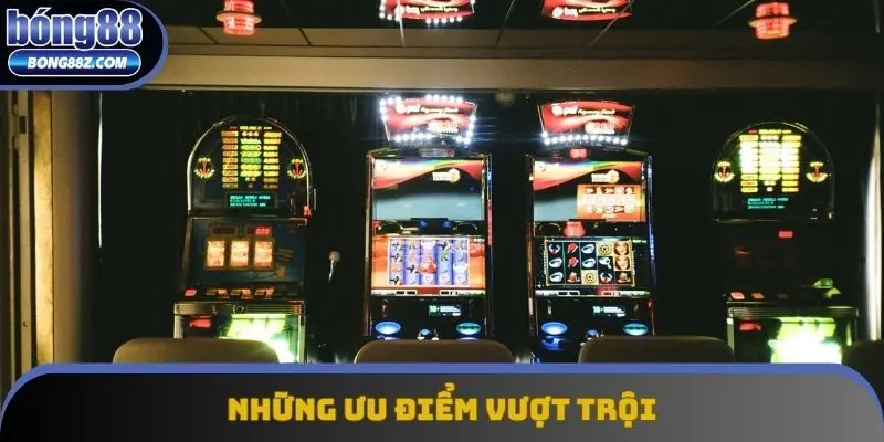 Những ưu điểm vượt trội góp phần tối ưu trải nghiệm khách hàng Những ưu điểm vượt trội góp phần tối ưu trải nghiệm khách hàng