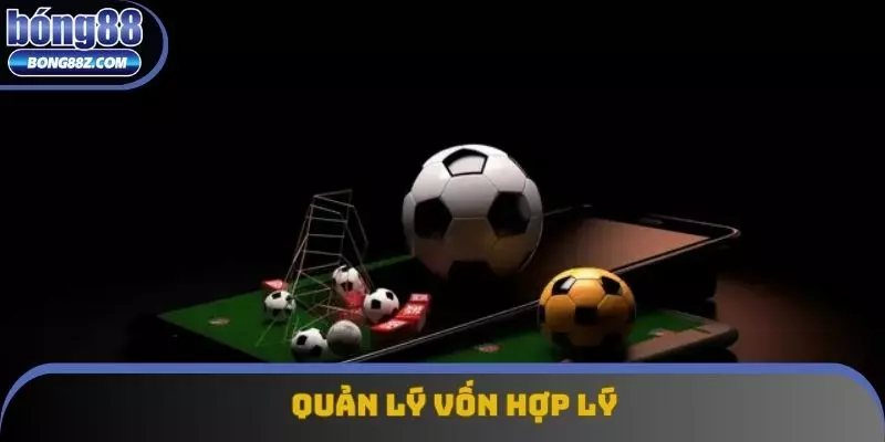 Quản lý vốn hợp lý Quản lý vốn hợp lý